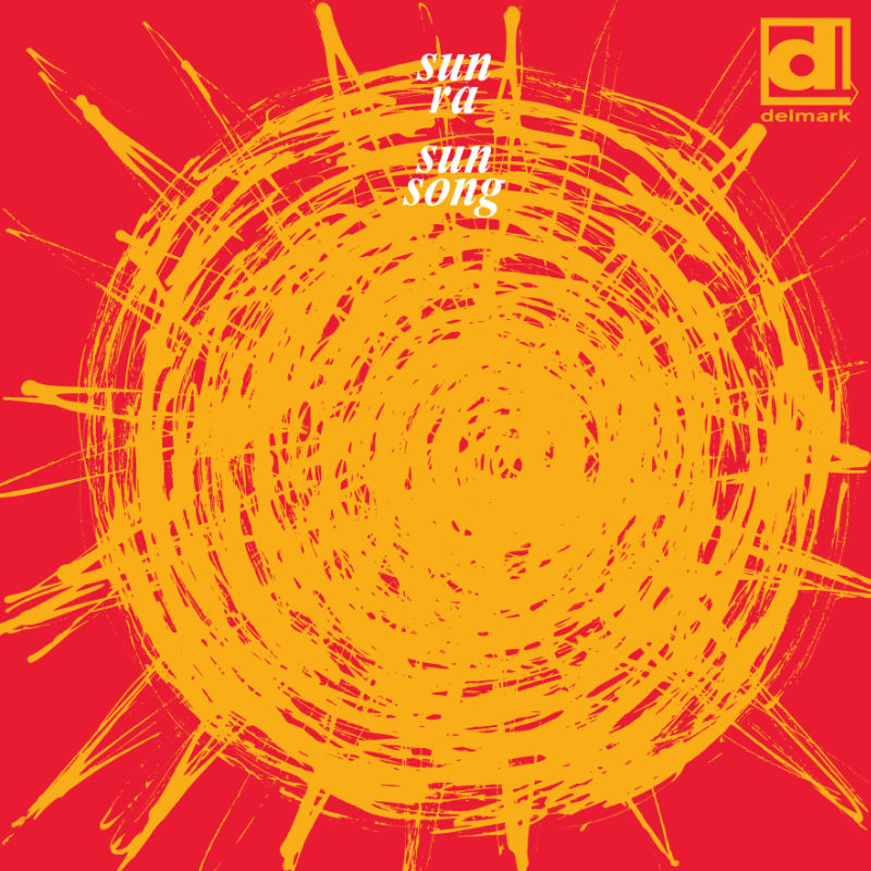 Sun Ra And His Arkestra - Sun Song – Revox | Horch House